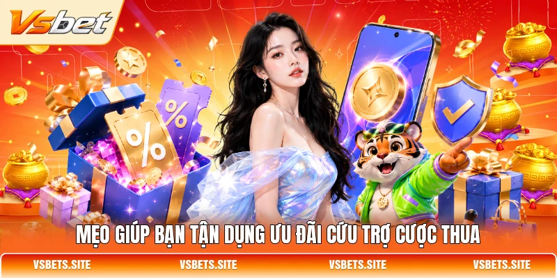 Mẹo giúp bạn tận dụng ưu đãi cứu trợ cược thua Mẹo giúp bạn tận dụng ưu đãi cứu trợ cược thua