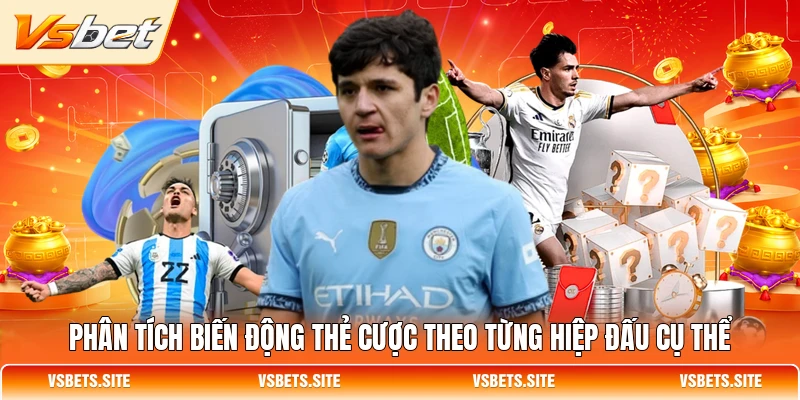 Phân tích biến động thẻ cược theo từng hiệp đấu cụ thể Phân tích biến động thẻ cược theo từng hiệp đấu cụ thể