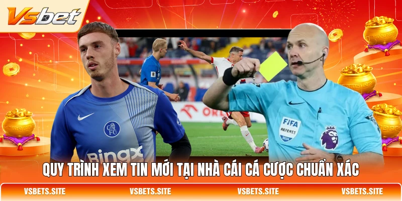 Quy trình xem tin mới tại nhà cái cá cược chuẩn xác Quy trình xem tin mới tại nhà cái cá cược chuẩn xác